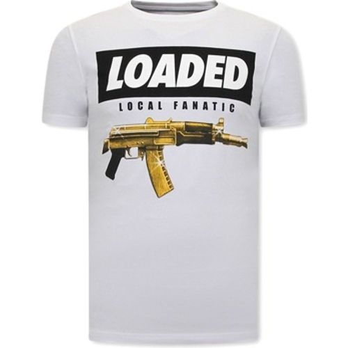 Local Fanatic T-Shirt Loaded Gun - Local Fanatic - Modalova