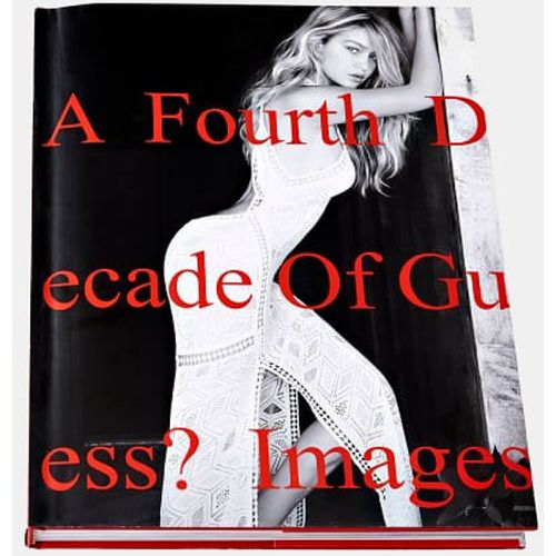 Libro "A Fourth Decade Of ? Images" - Guess - Modalova