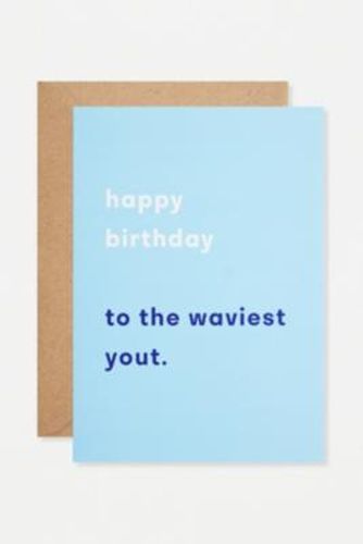 Happy Birthday To The Waviest Yout Card ALL at - Urban Outfitters - Modalova