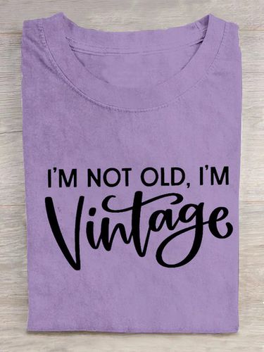 I'M NOT OLD, I'M VINTAGE ART PRINT CASUAL T-SHIRT - Just Fashion Now - Modalova