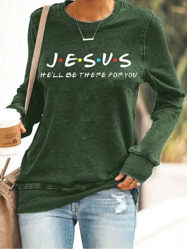 Jesus He'll Be There For You Casual Thanksgiving Sweatshirt - Just Fashion Now - Modalova