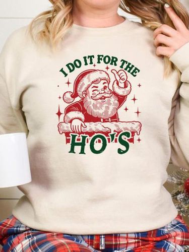 I Do It For The Ho Print Crew Neck Casual Sweatshirt - Just Fashion Now - Modalova