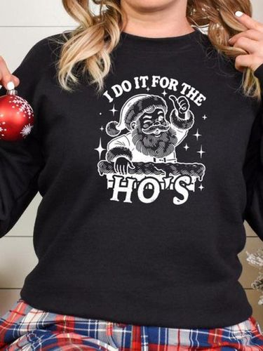 I Do It For The Ho Print Crew Neck Casual Sweatshirt - Just Fashion Now - Modalova