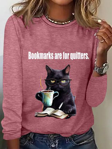 Bookmarks are for quitters Long Sleeve Crew Neck T-shirt - Just Fashion Now - Modalova