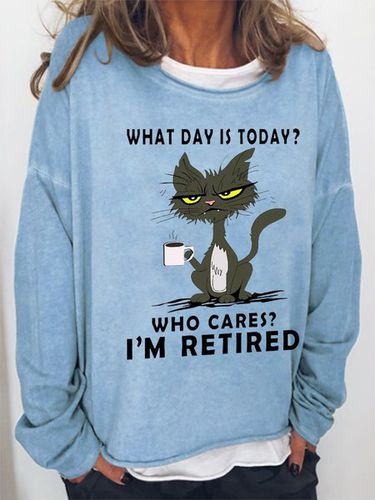 Women Funny What Day Is Today Who Cares Im Retired Black Cat Simple Loose Sweatshirt - Modetalente - Modalova