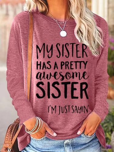 My Sister Has A Pretty Awesome Sister Women's Long Sleeve T-Shirt - Just Fashion Now - Modalova