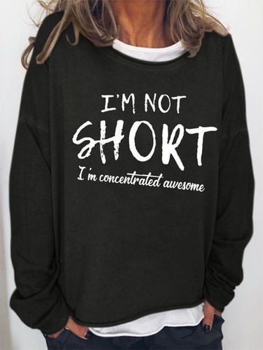 Women's funny I'm Not Short I'm Concentrated Awesome Simple Text Letters Sweatshirt - Modetalente - Modalova