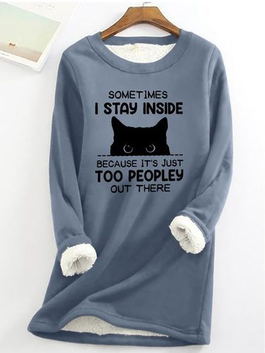 Funny Women Sometimes I Stay Inside Because It's Just Too People Out There Warmth Fleece Sweatshirt - Just Fashion Now - Modalova