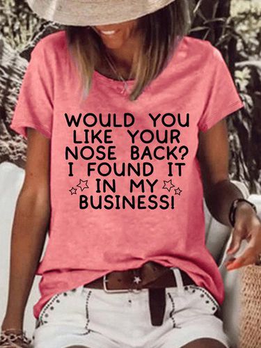 Women's Would You Like Your Nose Back Letters Crew Neck Casual T-Shirt - Modetalente - Modalova