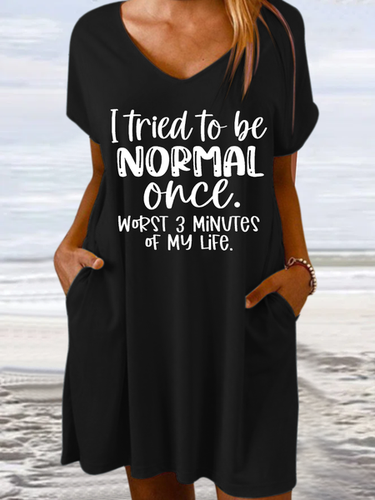 Women's Funny Word I Tried To Be Normal Once Worst 3 Minutes Of My Life Casual V Neck Text Letters Dress - Modetalente - Modalova