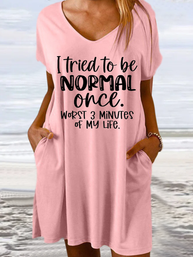 Women's Funny Word I Tried To Be Normal Once Worst 3 Minutes Of My Life Casual V Neck Text Letters Dress - Modetalente - Modalova