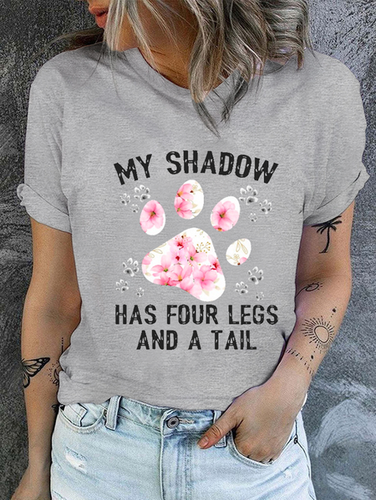 Cotton Funny Dog My Shadow Has Four Legs And A Tail Text Letters Casual Crew Neck T-Shirt - Modetalente - Modalova