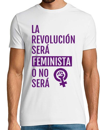 Camiseta LA REVOLUCION SERA FEMINISTA O NO SERA - latostadora.com - Modalova