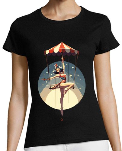 Camiseta mujer Chica de circo da espectáculo en trapec - latostadora.com - Modalova