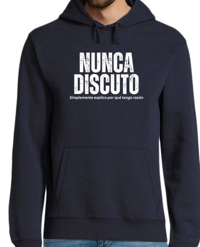 Sudadera Con Capucha Para Hombre Nunca Discuto. Divertida Camiseta laTostadora - latostadora.com - Modalova