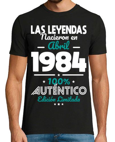 Camiseta 40 Anos Leyendas Nacieron Abril 1984 - latostadora.com - Modalova