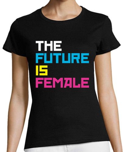Camiseta mujer THE FUTURE IS FEMALE CMYK - latostadora.com - Modalova