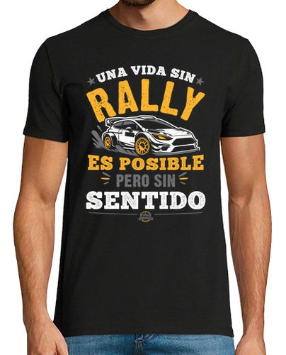 Camiseta Una Vida Sin Rally Es Posible Pero Sin Sentido Coches Competicion Rallye Sim Racing WRC - latostadora.com - Modalova