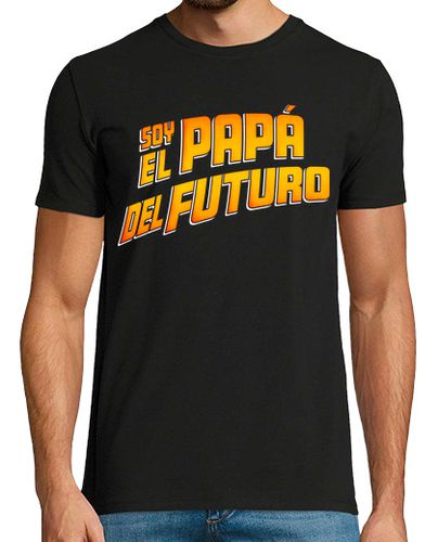 Camiseta Soy el papá del futuro - latostadora.com - Modalova