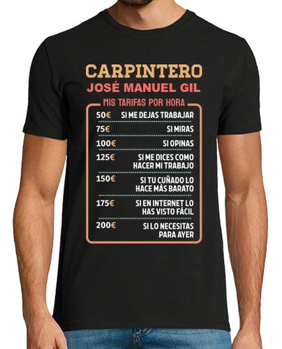 Camiseta Tarifas Hora Carpintero Personalizado Regalo Día del Padre - latostadora.com - Modalova