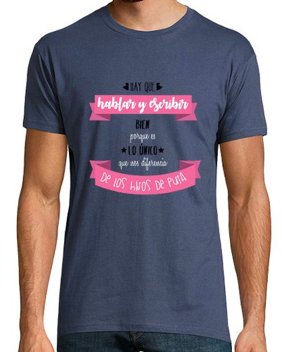 Camiseta Hay que hablar y escribir bien - latostadora.com - Modalova