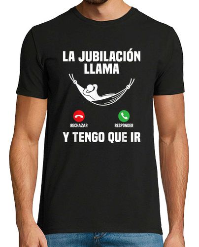 Camiseta Diseño La Jubilación Llama Y Tengo Que - latostadora.com - Modalova