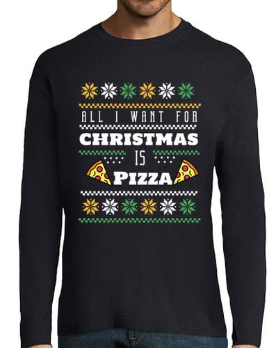 Camiseta Hombre Manga Larga todo lo que quiero para navidad es pizza. laTostadora - latostadora.com - Modalova