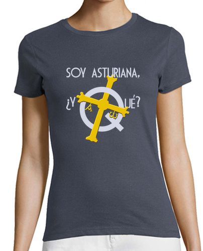 Camiseta mujer Soy asturiana, ¿y qué? fondo oscuro - Camiseta de chica de manga corta laTostadora - latostadora.com - Modalova