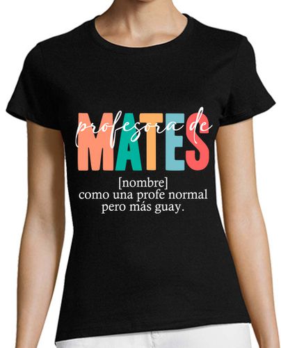 Camiseta Mujer Manga Corta Profesora De Mates Profe Matemáticas Regalos Profesora Fin De Curso laTostadora - latostadora.com - Modalova