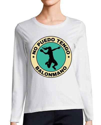 Camiseta Mujer Manga Larga No Puedo Tengo Balonmano femenino laTostadora - latostadora.com - Modalova