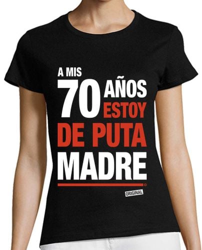 Camiseta Mujer Manga Corta A mis 70 años estoy de puta madre laTostadora - latostadora.com - Modalova