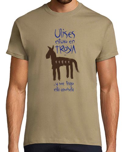 Camiseta Ulises estuvo en Troya y me trajo esta camiseta - latostadora.com - Modalova