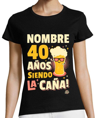 Camiseta mujer 40 años siendo la caña laTostadora - latostadora.com - Modalova