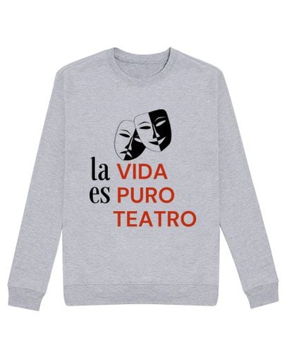 Sudadera Sin Capucha Unisex La vida es puro teatro laTostadora - latostadora.com - Modalova