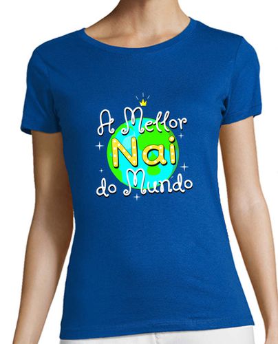 Camiseta mujer Galicia - Mellor Nai do Mundo - latostadora.com - Modalova