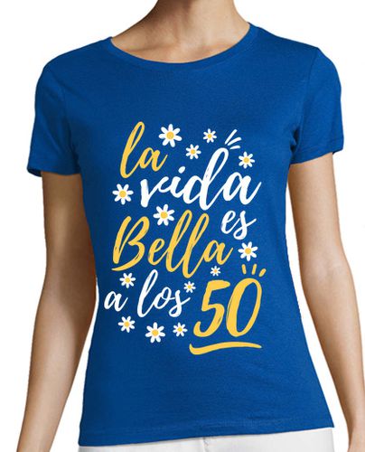Camiseta mujer La vida es bella a los 50 - latostadora.com - Modalova