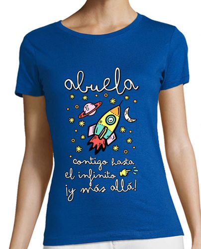Camiseta mujer Abuela contigo hasta el infinito ¡y más allá! - latostadora.com - Modalova