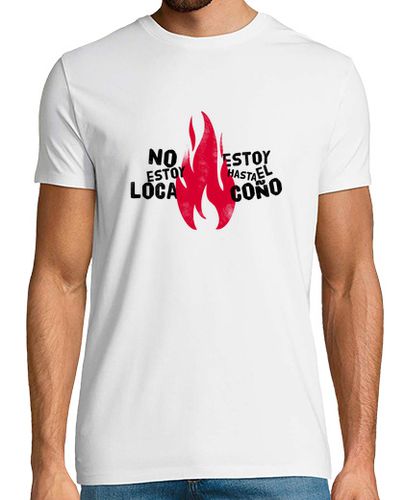 Camiseta No estoy loca 2 - latostadora.com - Modalova