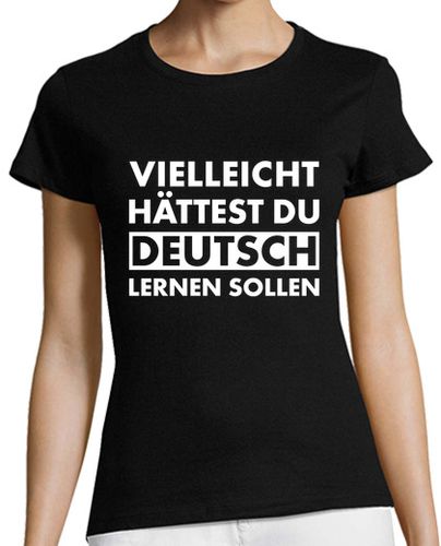 Camiseta mujer tal vez deberías haber aprendido alemán - latostadora.com - Modalova