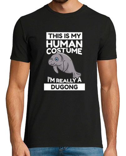 Camiseta este es mi disfraz humano soy realmente un dugongo - latostadora.com - Modalova