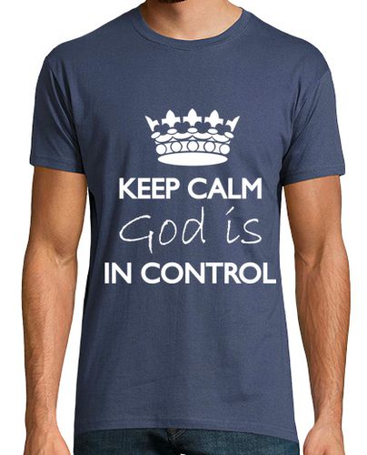 Camiseta mantener la calma dios está en control de camisetas hombre de la marina - latostadora.com - Modalova