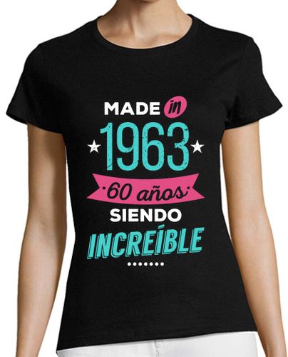 Camiseta Mujer Manga Corta Made in 1963, 60 Años Siendo Increíble laTostadora - latostadora.com - Modalova