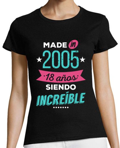 Camiseta Mujer Manga Corta Made in 2005, 18 Años Siendo Increíble laTostadora - latostadora.com - Modalova