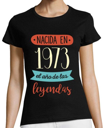 Camiseta Mujer Manga Corta Nacida en 1973, el Año de las Leyendas laTostadora - latostadora.com - Modalova