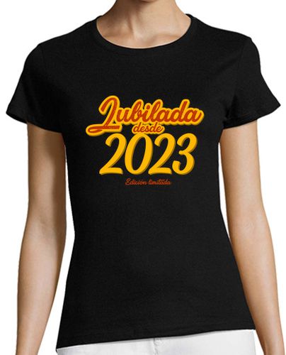 Camiseta mujer Jubilada Desde 2023 - latostadora.com - Modalova