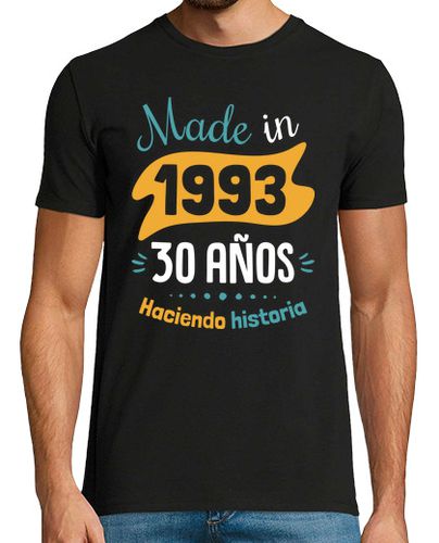 Camiseta Made in 1993, 30 Años Haciendo Historia - latostadora.com - Modalova
