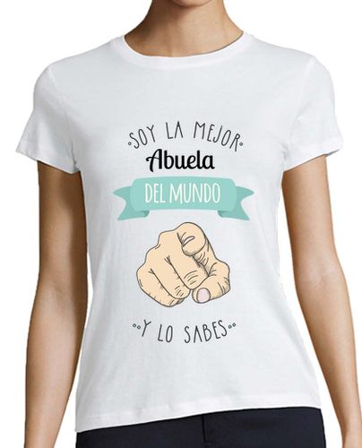 Camiseta Mujer Manga Corta Soy La Mejor Abuela Del Mundo Y Lo Sabes - Día de La Madre laTostadora - latostadora.com - Modalova