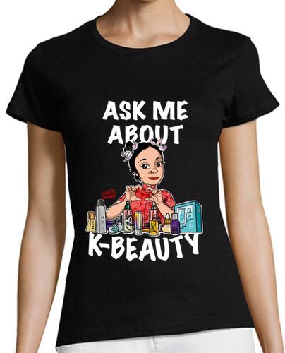 Camiseta mujer Ask me about K-Beauty - latostadora.com - Modalova