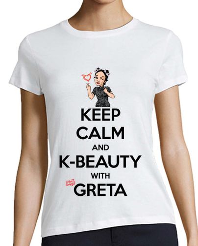 Camiseta mujer Keep calm and K-Beauty with Greta - latostadora.com - Modalova