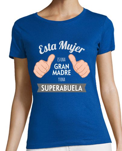 Camiseta Mujer Manga Corta Esta Mujer Es una Gran Madre y Una Super Abuela - Día de La Madre laTostadora - latostadora.com - Modalova